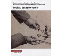 Droit(s) et gastronomie - Géraldine Goffaux-Callebaut - Mare & Martin - broché - Etude