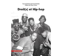 Droit(s) et hip-hop Préface de Olivier Cachin - Arnaud Montas - Mare & Martin - broché - Etude
