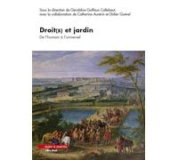 Droit(s) et jardin: De l'humain à l'universel