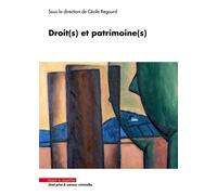 Droit(s) et patrimoine(s) - Cécile Regourd - Mare & Martin - broché - Etude