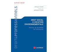 Droit social à vocation environnementale: Feuille de route de la transformation environnementale de l'entreprise