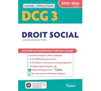 DCG 3 - Droit social : Manuel et Applications 2025-2026: Maîtriser les compétences et réussir l'examen