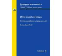 Droit social europeen Union europeenne et pays associes - KAHIL-WOLFF B. - Schulthess - broché - Etude