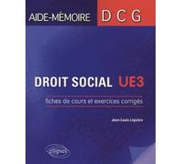 Droit social. Fiches de cours et exercices corrigés. DCG3 - Jean-Louis Liquière - Ellipses - broché - Scolaire / Universitaire