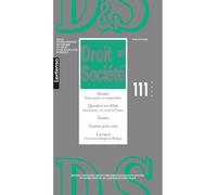 Droit & Société N°111-2022 Dossier : Droit, justice et temporalités • Question en débat : Avortement : le cas de la France - Collectif - Lgdj - broché - Revue