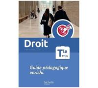 Droit Tle STMG – Guide pédagogique enrichi – Hachette Pratique
