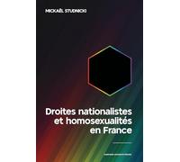 Droites nationalistes et homosexualités en France