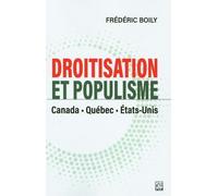 Droitisation Et Populisme - Canada, Québec Et Etats-Unis
