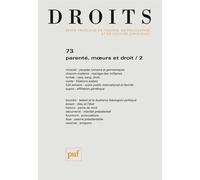 Droits 2021, n° 73 Parenté, mœurs et droit / 2 - Collectif - Puf - broché - Revue