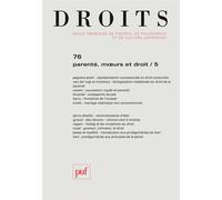 Droits 2023, n° 76 Parenté, mœurs et droit /5 - Collectif - Puf - broché - Revue