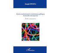 Joseph Owona – Droits constitutionnels et institutions politiques du monde – Broché