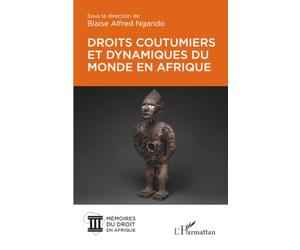 Droits coutumiers et dynamiques du monde en Afrique
