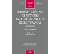 droits de la défense et pratiques anticoncurrentielles en droit français (345)