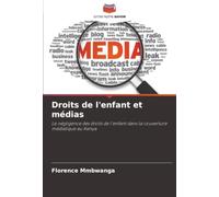 Droits de l'enfant et médias: La négligence des droits de l'enfant dans la couverture médiatique au Kenya