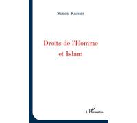 Droits de l'homme et Islam - Simon Kassas - L'harmattan - broché - Essai