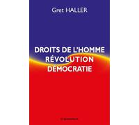 Droits de l'homme, revolution, democratie - Gret Haller - Economica - broché - Etude