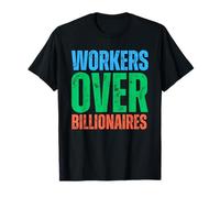 Droits de Protestation pour la Justice Sociale des Travailleurs sur Les milliardaires T-Shirt