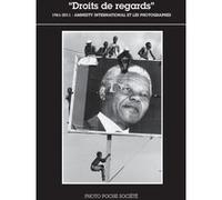 Droits de regards Collectif (Auteur), Michel Christolhomme (Auteur), Robert Delpire. (Collection dirigée par)