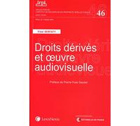 droits derives et oeuvre audiovisuelle