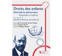 Droits des enfants: Korczak le précurseur - Comprendre et renforcer