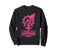 Droits des Femmes Féministes Feminism is My Superpower Sweatshirt