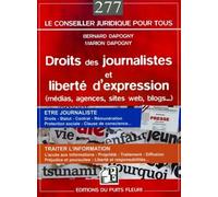 Droits des journalistes et liberté d'expression (médias, agences, sites web, blogs...) Etre journaliste : droits, statut, contrat, rémunération, protection sociale, clause de conscience... Traiter l'i