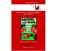 Droits du travail et des fonctions publiques : unité(s) du droit ? Mathieu Touzeil-Divina (Directeur éditorial), Morgan Sweeney (Directeur éditorial), touzeil-divina m. Sweeney m. (Auteur)