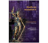 Droits En Mutation - Ouvrage Commun Des Docteurs En Droit