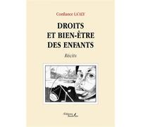 Droits et bien-être des enfants - Confiance La'Aly - Baudelaire - broché - Récit