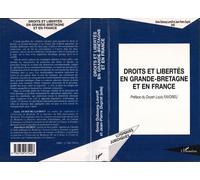 Droits et libertes en grande bretagne et en france - - Sonia Dubourg-Lavroff - L'harmattan - Livre
