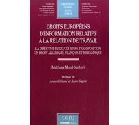 Droits Européens D'information Relatifs À La Relation De Travail - La Directive 91/533/Cee Et Sa Transposition En Droit Allemand, Français Et Britannique