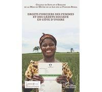 Droits Fonciers Des Femmes Et Des Cadets Sociaux En Côte D'ivoire