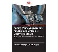 Droits Fondamentaux Des Personnes Privées de Liberté En Bolivie