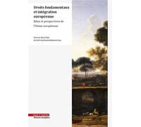 Droits fondamentaux et intégration européenne Bilan et perspectives de l'Union européenne - Joël Andriantsimbazovina - Mare & Martin - broché - Etude