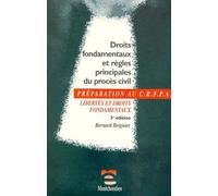 Droits Fondamentaux Et Règles Principales Du Procès Civil - 3ème Édition