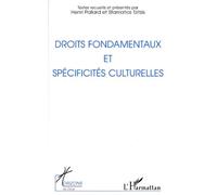 Droits Fondamentaux Et Spécificités Culturelles - Actes Du Colloque, Paris, 4-5 Novembre 1994
