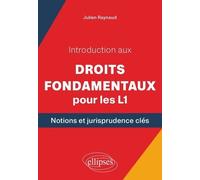Introduction aux droits fondamentaux pour les L1: Notions et jurisprudence clés