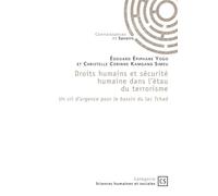 Droits humains et sécurité humaine dans l'étau du terrorisme Un cri d'urgence pour le bassin du lac Tchad - Edouard Epiphane Yogo - Publibook - broché - Essai