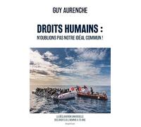 Droits humains : n'oublions pas notre idéal commun !: 70e anniversaire de la Déclaration universelle des droits de l'homme