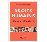 Droits humains Passons à l'action ! - Michelle Jean-Baptiste - Owen Publishing - broché - Essai