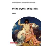 Droits, mythes et légendes - Tome 2 - Quentin Le Pluard - Mare & Martin - broché - Etude