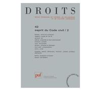 Droits N° 42/2005 - Esprit Du Code Civil - Tome 2