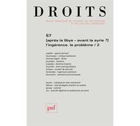 Droits N° 57 - Après La Libye, Avant La Syrie ? L'ingérence, Le Problème - Tome 2