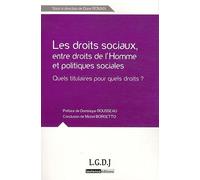 Droits Sociaux, Entre Droits De L'homme Et Politiques Sociales - Quels Titulaires Pour Quels Droits ?