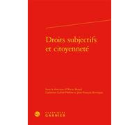 Droits subjectifs et citoyenneté - Collectif - Classiques Garnier - relié - Etude