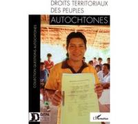 Droits territoriaux des peuples autochtones - Collectif - L'harmattan - broché - Etude