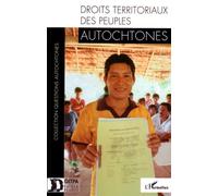 Droits territoriaux des peuples autochtones - Collectif - L'harmattan - broché - Etude