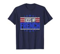Drôle American Excuse My French Language Phrase T-Shirt