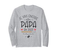 Drôle Annonce Papa 2eme Fois - Je Vais Encore Être Papa 2027 Manche Longue