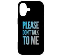 Drôle Antisocial Déprimé Fun Text Please Don't Talk to Me Coque pour iPhone 17